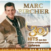 Marc Pircher - Zum Jubilldum Das Beste - 30 Hits Aus Den Ersten Erfolgreichen Jahren (CD)