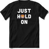 Just hold on Shiba inu T-Shirt | Crypto ethereum kleding Kado Heren / Dames | Perfect cryptocurrency munt Cadeau shirt Maat S