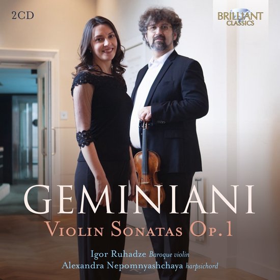 Igor Ruhadze, Alexandra Nepomnyashchaya - Geminiani: Violin Sonatas Op. 1 (2 CD)