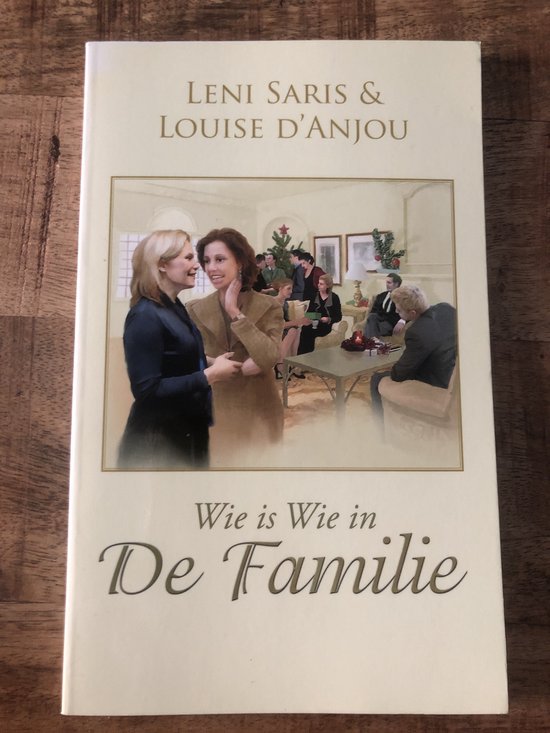 Cover van het boek 'Wie is wie in de Familie' van Leni Saris en Louise d' Anjou