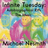Infinite Tuesday Autobiographical Riffs