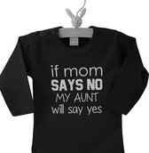 Romper If mom says no my aunt will say yes | Lange mouw | zwart wit | maat 74/80