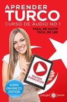 Aprender Turco - Textos Paralelos - Fácil de ouvir 1 - Aprender Turco - Textos Paralelos - Fácil de ouvir - Fácil de ler - Curso de áudio N.o 1
