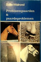 Probleempaarden en paardenproblemen