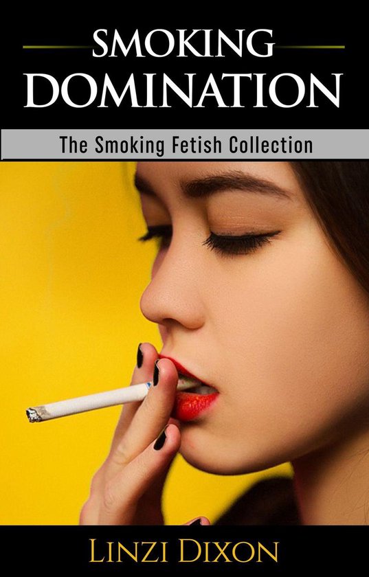 Smoking Domination The Smoking Fetish Collection