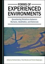 Forms of Experienced Environments