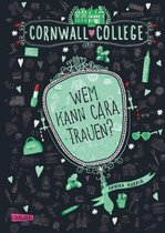 Cornwall College 2 - Cornwall College 2: Wem kann Cara trauen?
