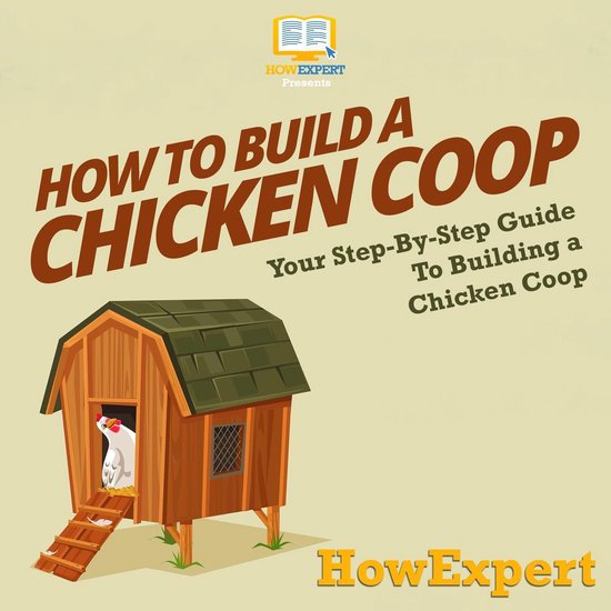 How To Build a Chicken Coop - cover