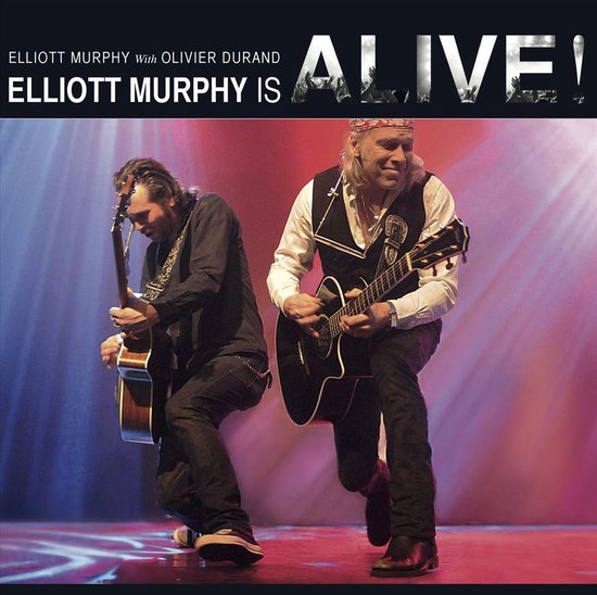 Elliott Murphy Is Alive