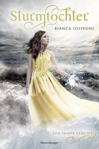 Sturmtochter 3 - Sturmtochter, Band 3: Für immer vereint (Dramatische Romantasy mit Elemente-Magie von SPIEGEL-Bestsellerautorin Bianca Iosivoni)