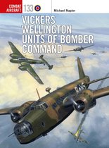 Combat Aircraft 133 - Vickers Wellington Units of Bomber Command