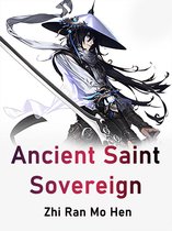 Volume 2 2 - Ancient Saint Sovereign