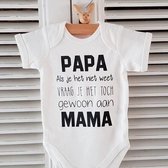 Baby romper met tekst-zwangerschap aankondiging  Papa als je het niet weet vraag je het toch gewoon aan mama -Maat 50-56