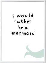 poster 'I would rather be a mermaid' - A Little Lovely Company