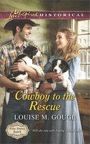 Cowboy to the Rescue (Mills & Boon Love Inspired Historical) (Four Stones Ranch - Book 1)