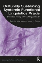 Language, Culture, and Teaching Series - Culturally Sustaining Systemic Functional Linguistics Praxis