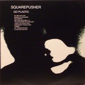 go plastic - squarepusher