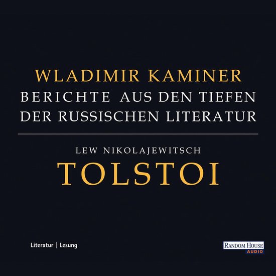 Tolstoi - Berichte aus den Tiefen der russischen Literatur - cover