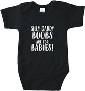 Baby rompertje Silly daddy boobs are for babies! | Korte mouw 62/68 zwart