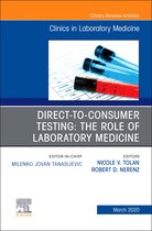 The Clinics: Internal Medicine Volume 40-1 - Direct to Consumer Testing: The Role of Laboratory Medicine, An Issue of Cardiology Clinics