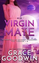 Interstellar Brides® Program: The Virgins 2 - His Virgin Mate