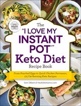 "I Love My" Cookbook Series - The "I Love My Instant Pot®" Keto Diet Recipe Book