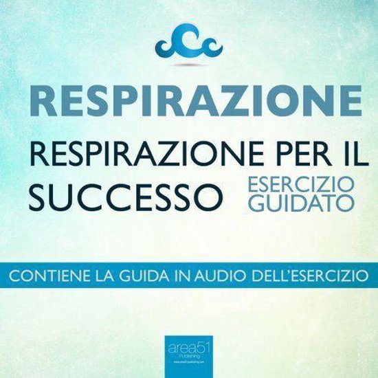 Respirazione. Respirazione per il successo - cover
