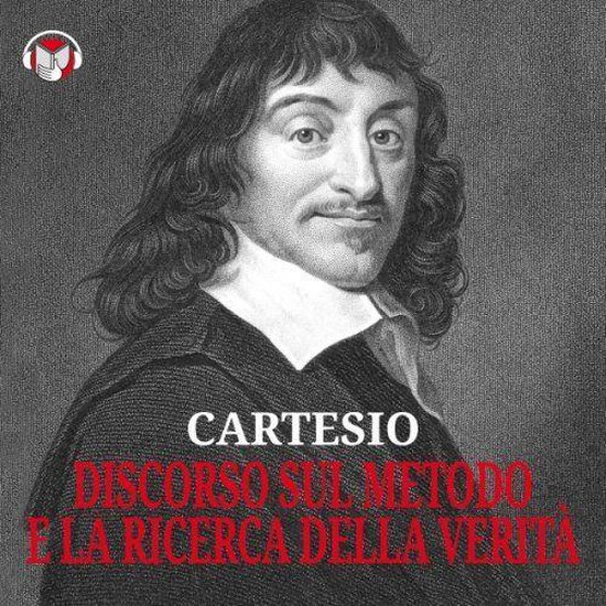 Cartesio – Discorso sul metodo e La ricerca della verità - cover