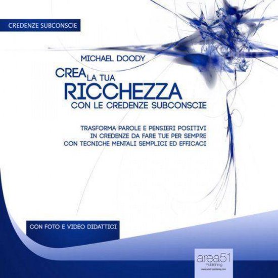 Crea la tua ricchezza con le credenze subconscie - cover