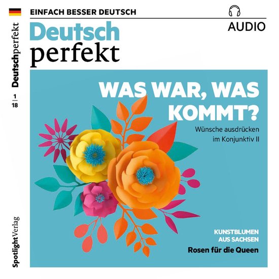 Deutsch lernen Audio - Was war, was kommt? Wünsche ausdrüc ... - cover