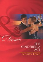 The Cinderella Act (Mills & Boon Desire) (The Drummond Vow - Book 1)