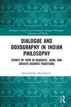 Dialogues in South Asian Traditions: Religion, Philosophy, Literature and History - Dialogue and Doxography in Indian Philosophy