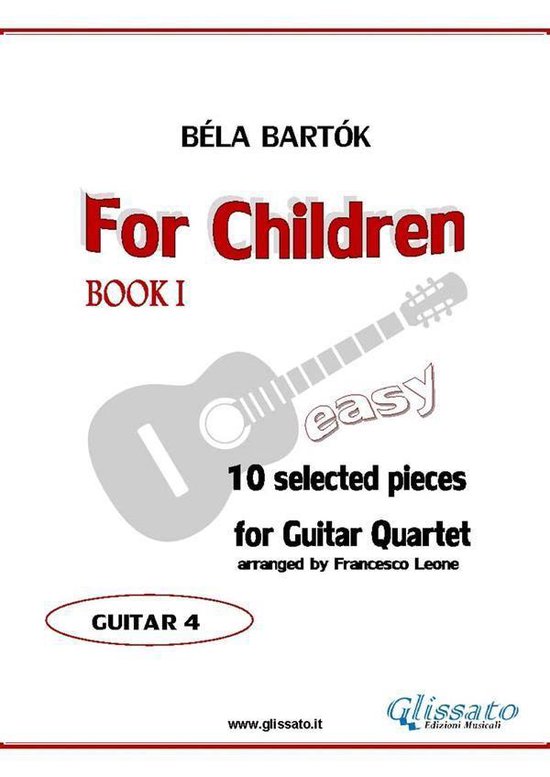 "For Children" by Bartók - Guitar Quartet 4 - Guitar 4 part ... - cover