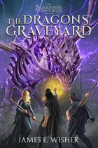 The Dragonspire Chronicles 3 - The Dragons' Graveyard