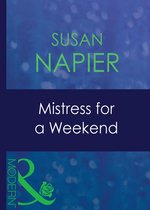 Mistress for a Weekend (Mills & Boon Modern) (Mistress to a Millionaire - Book 26)