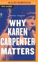 Why Karen Carpenter Matters