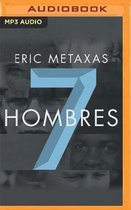 Siete hombres (Narracion en Castellano)