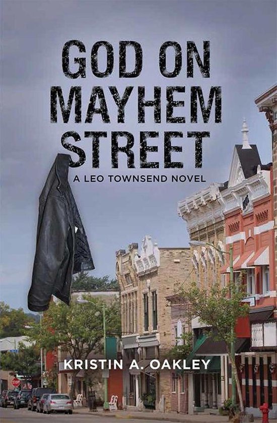 A Leo Townsend Mystery Suspense Thriller 2 - God on Mayhem S ... - cover