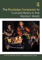 Routledge Companions-The Routledge Companion to Cultural History in the Western World