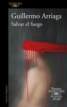 Omslag Salvar El Fuego (Premio Alfaguara 2020) / Saving the Fire