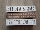 Woodart Tekstbord "Bij opa en oma is het altijd een groot feest"