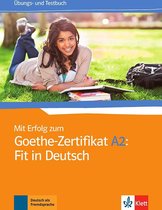 Mit Erfolg zum Goethe-Zertifikat A2: Fit in Deutsch Übungsbu