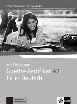 Mit Erfolg zum Goethe-Zertifikat A2: Fit in Deutsch Lehrerha