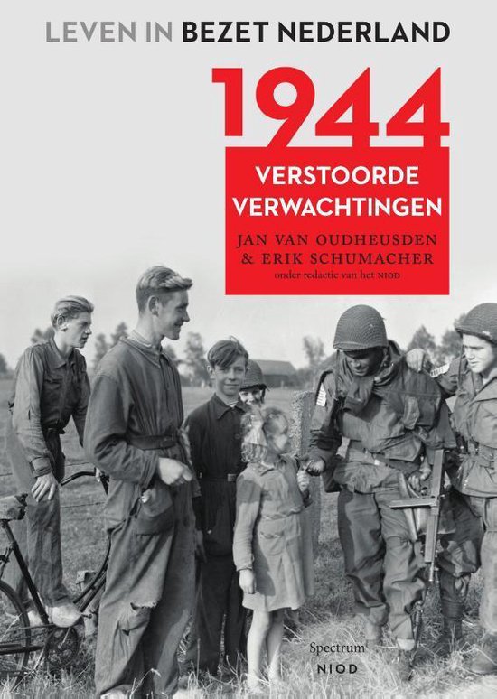 Leven in bezet Nederland 5 -   1944 - Jan van Oudheusden