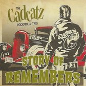 Cadcatz Rockabilly Trio - Story Of Remembers (CD)