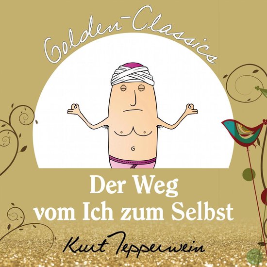 Der Weg vom Ich zum Selbst - Golden Classics - cover