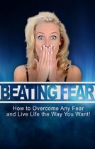 Beating Fear