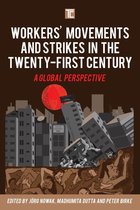 Transforming Capitalism - Workers' Movements and Strikes in the Twenty-First Century