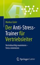 Anti-Stress-Trainer - Der Anti-Stress-Trainer für Vertriebsleiter