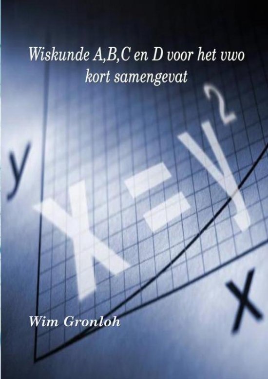 Wiskunde A, B, C en D voor het vwo, Wim Gronloh 9789402199925 Boeken bol